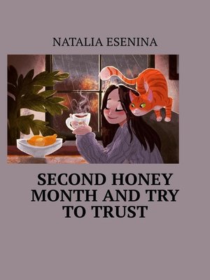cover image of Second honey month and try to trust